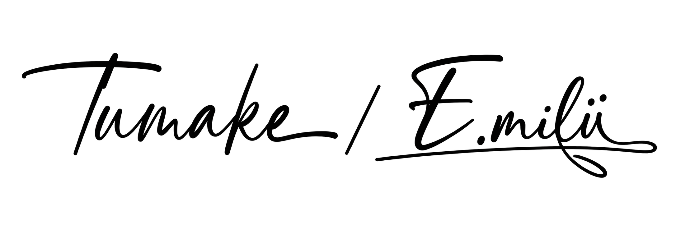 Tumake / E.milii（ツメイク／イーミリー）